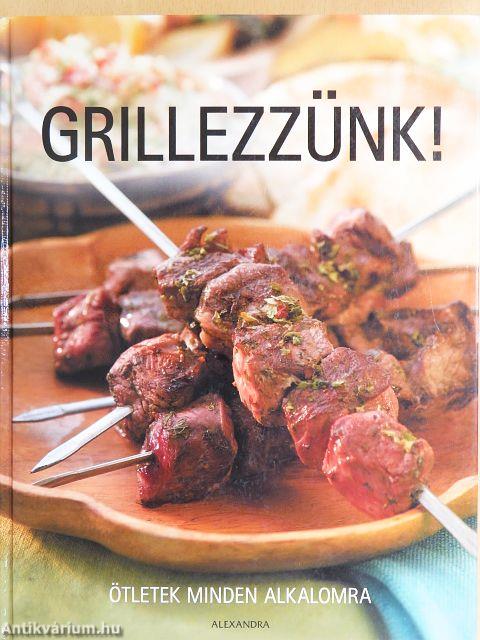 Grillezzünk!