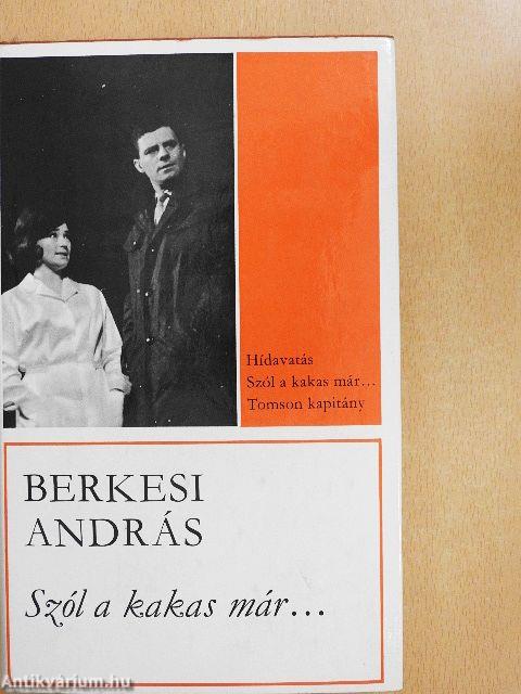 Szól a kakas már...