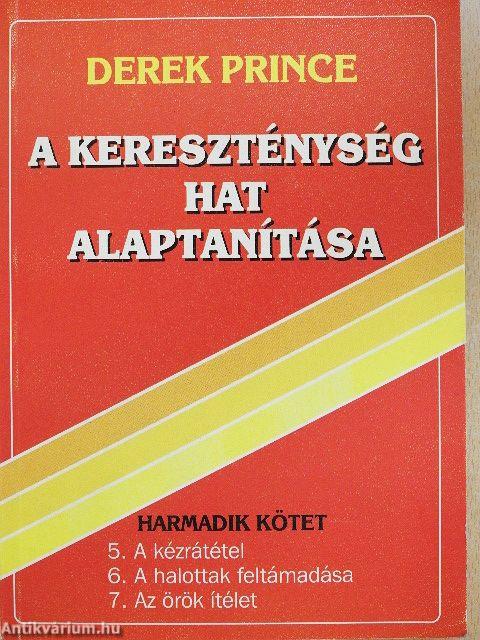 A kereszténység hat alaptanítása III.