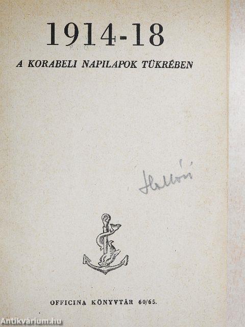 1914-18 a korabeli napilapok tükrében