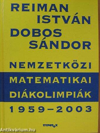 Nemzetközi Matematikai Diákolimpiák 1959-2003