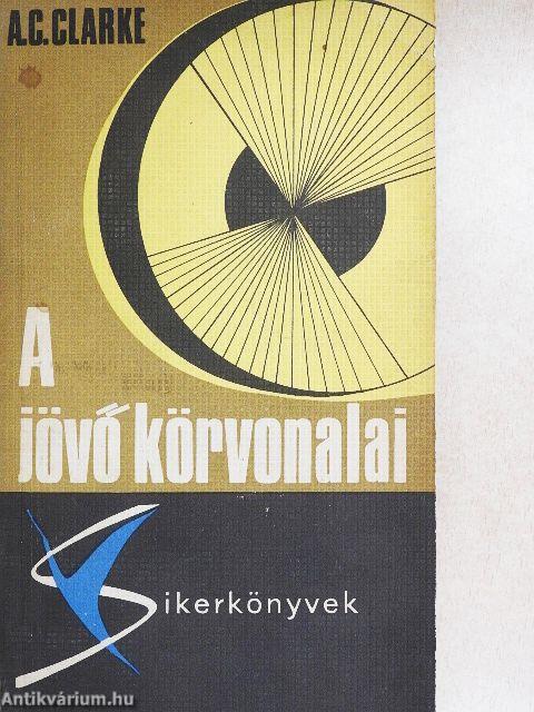 A jövő körvonalai