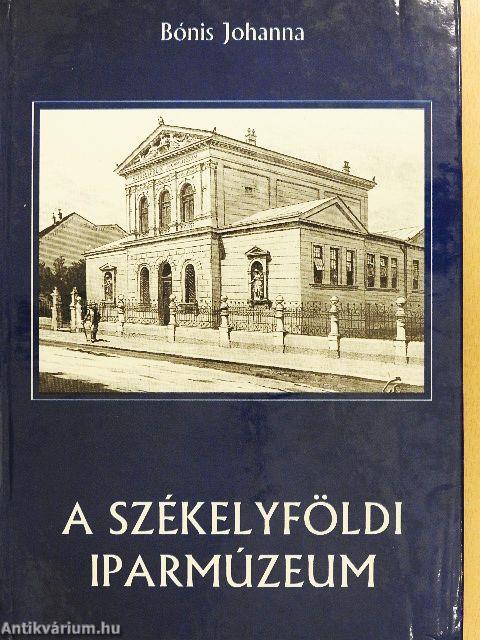 A székelyföldi iparmúzeum