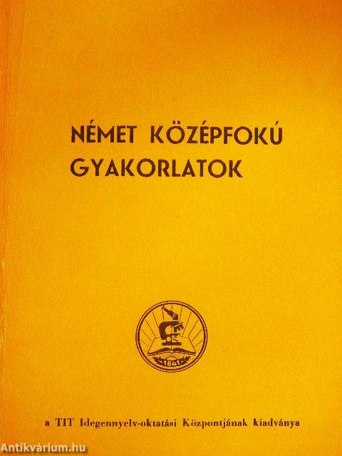 Német középfokú gyakorlatok az audió-vizuális nyelvtanfolyamok számára