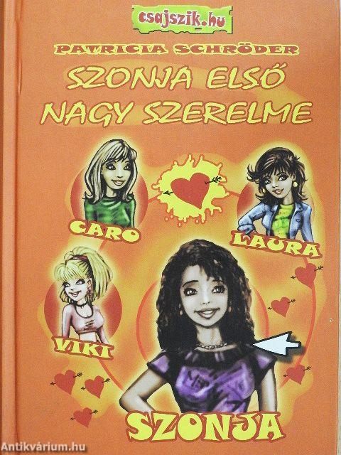 Szonja első nagy szerelme