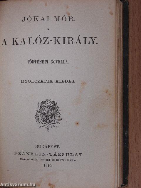 A magyar nép élcze szép hegedűszóban/Az életből ellesve/A kalóz-király