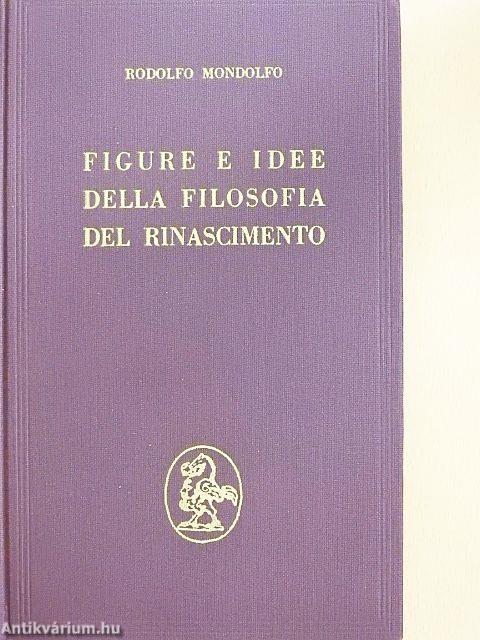 Figure e Idee della Filosofia del Rinascimento