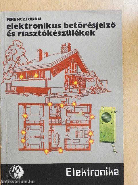 Elektronikus betörésjelző és riasztókészülékek