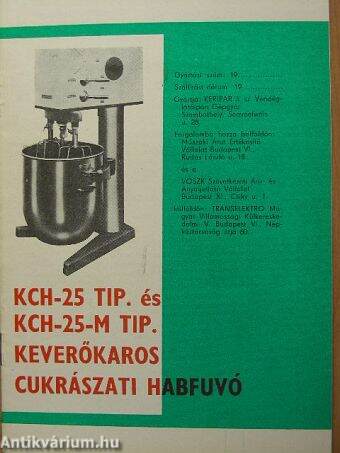 KCH-25 tip. és KCH-25-M tip. keverőkaros cukrászati habfuvó