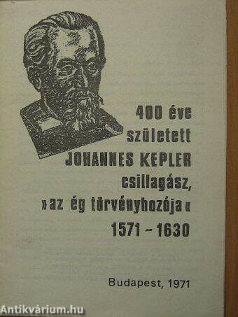 400 éve született Johannes Kepler, csillagász, »az ég törvényhozója«