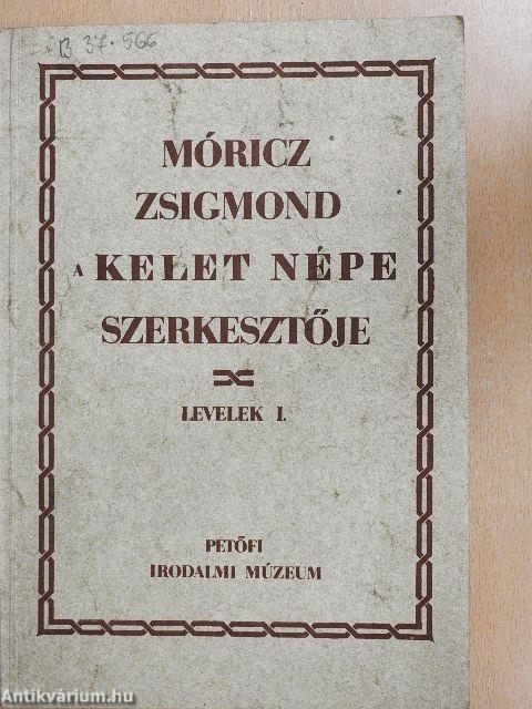 Móricz Zsigmond, a Kelet Népe szerkesztője