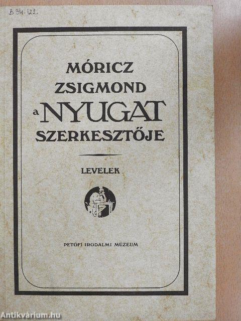 Móricz Zsigmond, a Nyugat szerkesztője