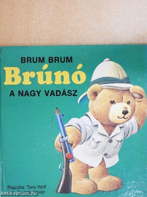 Brum Brum Brúnó, a nagy vadász