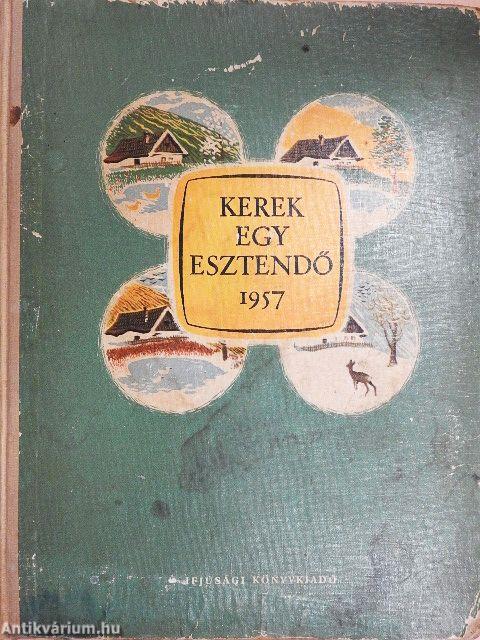 Kerek egy esztendő 1957.