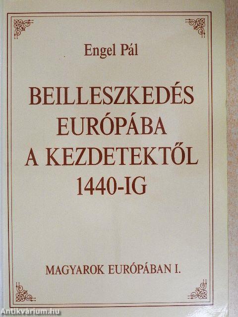 Magyarok Európában I-III.