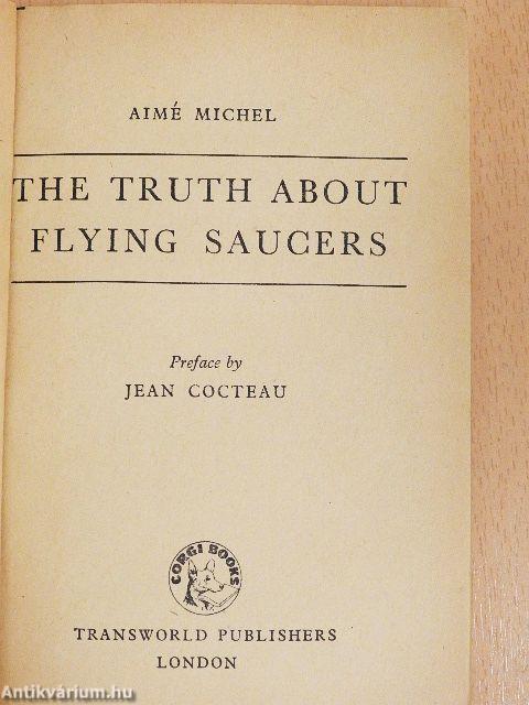 The Truth About Flying Saucers