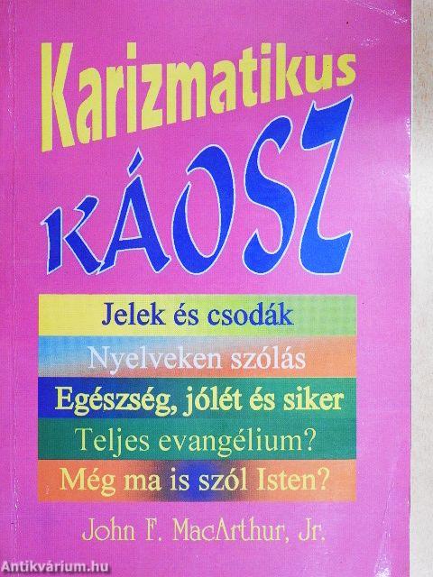 Karizmatikus káosz