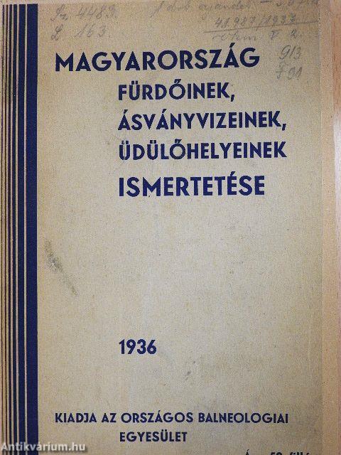 Magyarország fürdőinek, ásványvizeinek, üdülőhelyeinek ismertetése