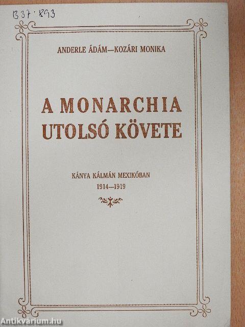 A monarchia utolsó követe