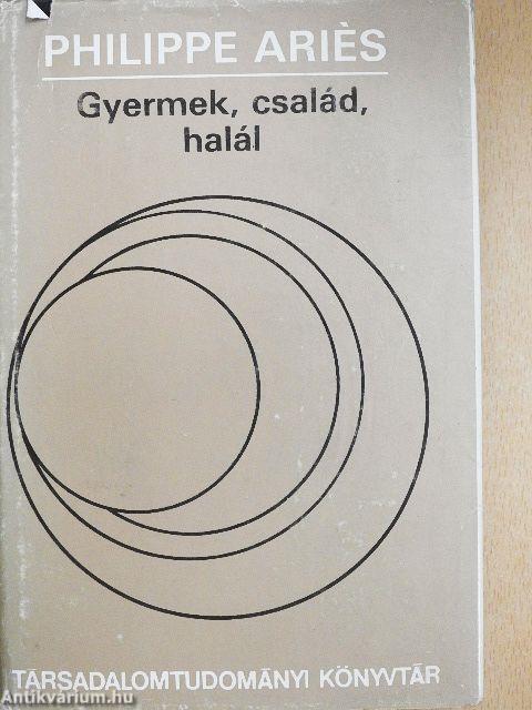 Gyermek, család, halál