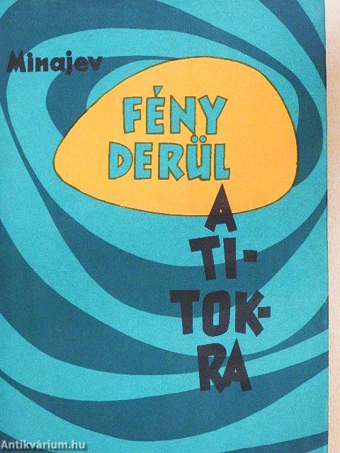 Fény derül a titokra