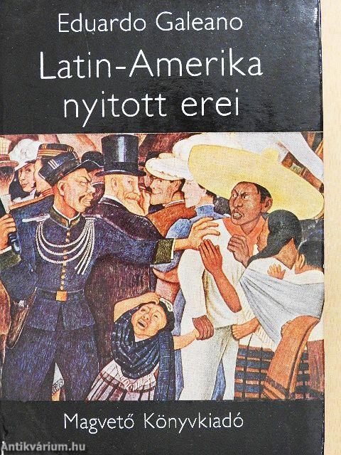 Latin-Amerika nyitott erei