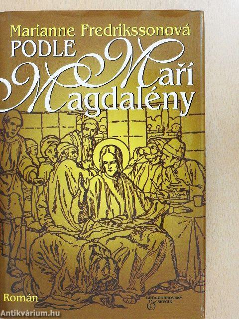 Podle Marí Magdalény