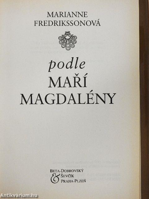 Podle Marí Magdalény