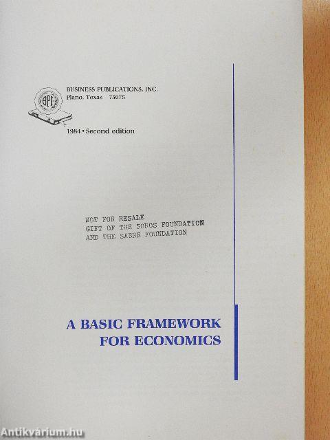 A Basic Framework for Economics