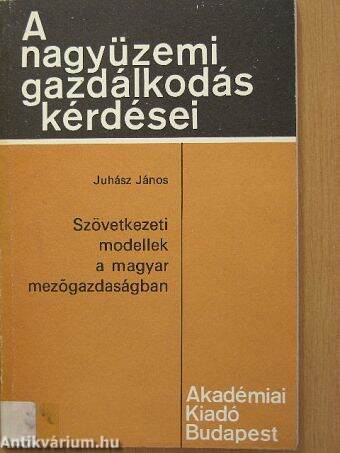 Szövetkezeti modellek a magyar mezőgazdaságban