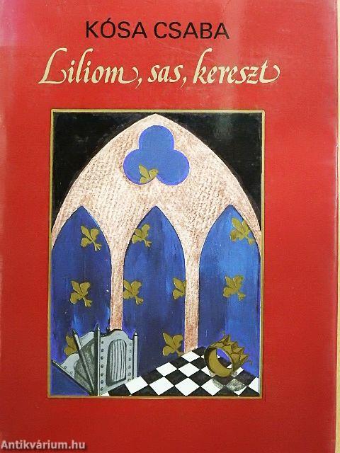 Liliom, sas, kereszt