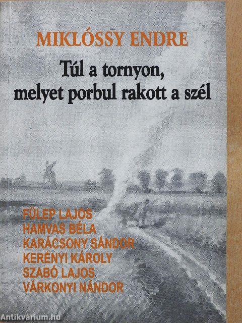 Túl a tornyon, melyet porbul rakott a szél