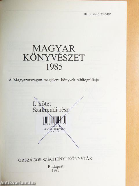 Magyar könyvészet 1985. I.