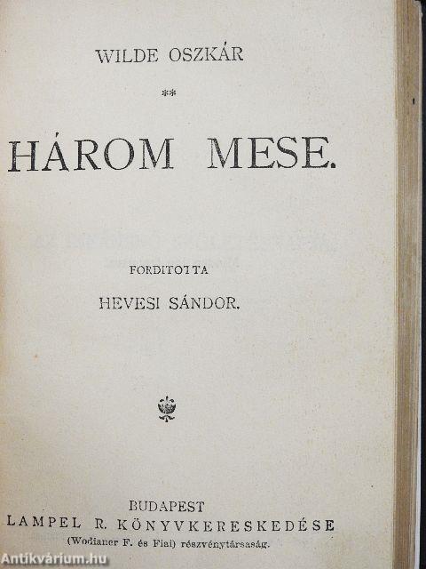 A páduai herczegnő/Wilde Oszkár/Három mese/A readingi fegyház balladája/Lady Windermere legyezője/Bunbury/Byron