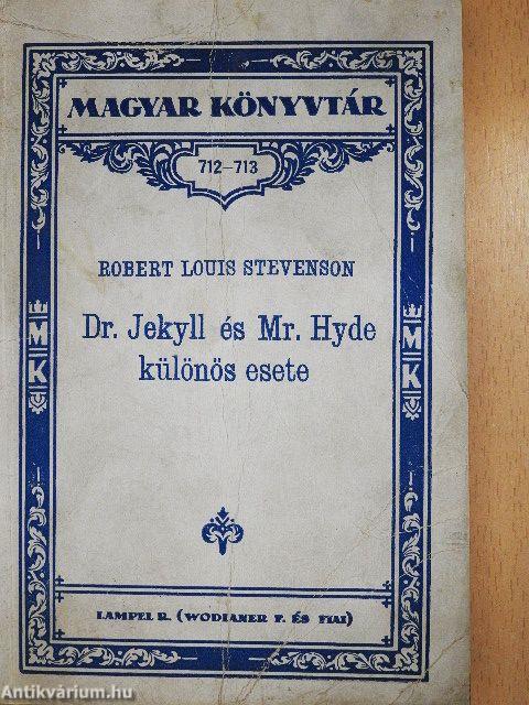 Dr. Jekyll és Mr. Hyde különös esete