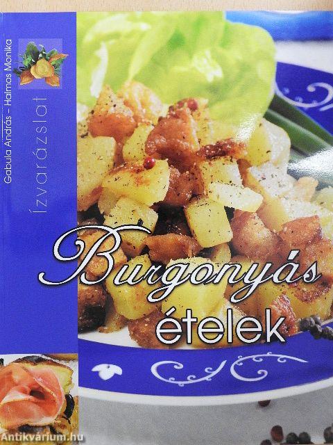Burgonyás ételek