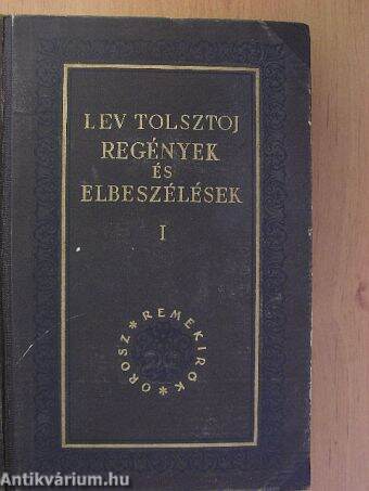 Regények és elbeszélések I.