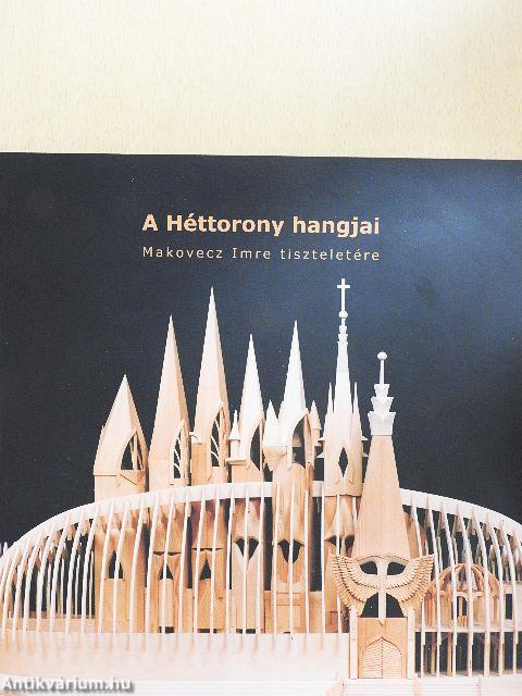 A Héttorony hangjai