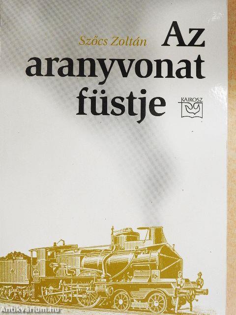 Az aranyvonat füstje