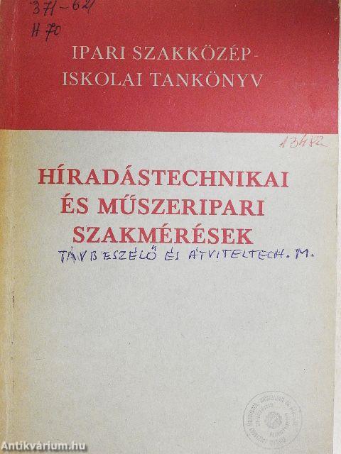 Híradástechnikai és műszeripari szakmérések