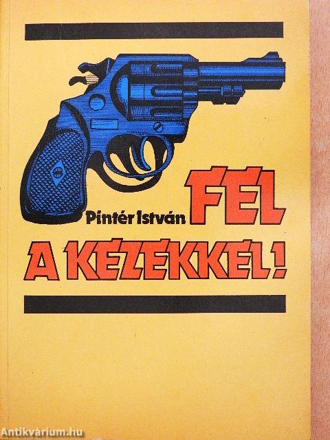 Fel a kezekkel!