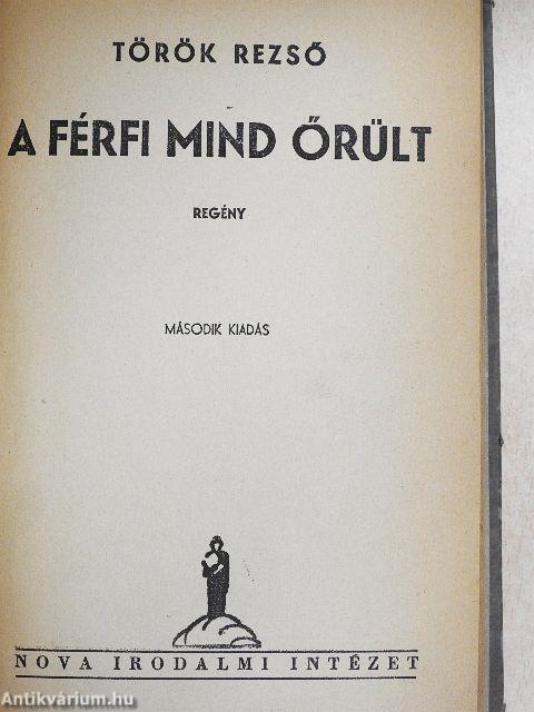 A férfi mind őrült