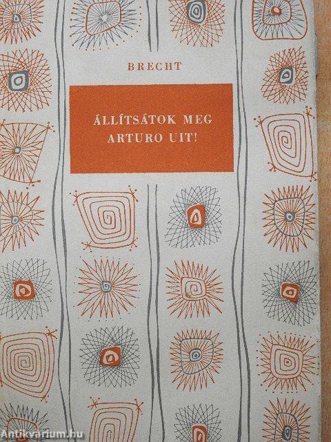 Állítsátok meg Arturo Uit!