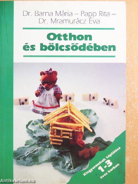 Otthon és bölcsődében