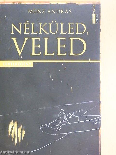 Nélküled, veled