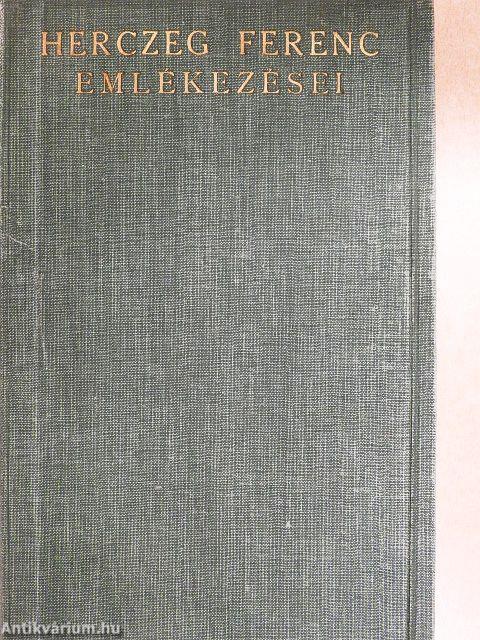 Herczeg Ferenc emlékezései II.