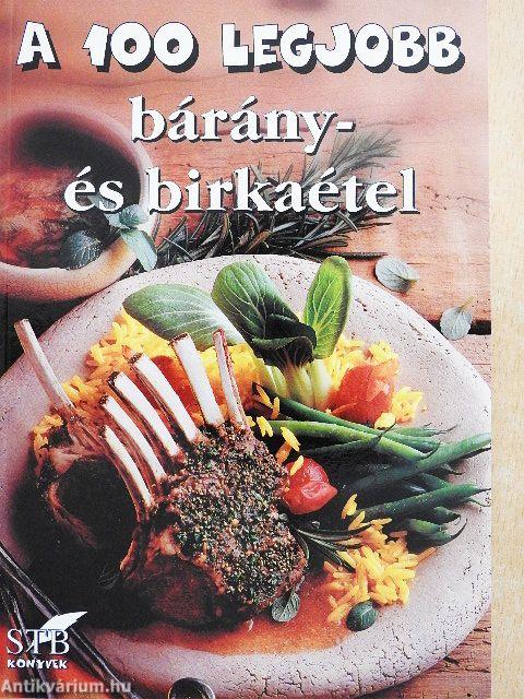 A 100 legjobb bárány- és birkaétel