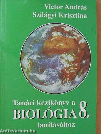 Tanári kézikönyv a Biológia 8. tanításához