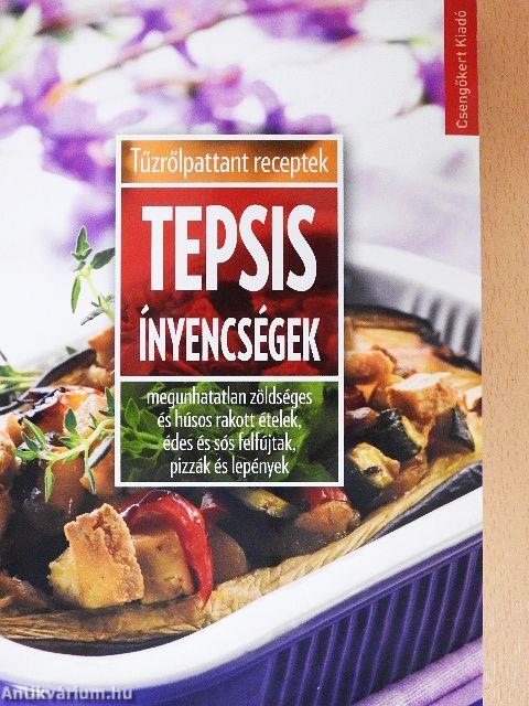 Tepsis ínyencségek