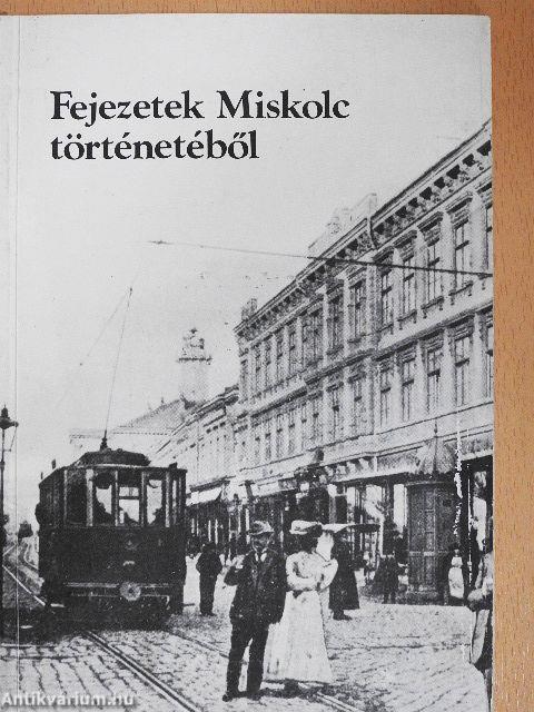 Fejezetek Miskolc történetéből